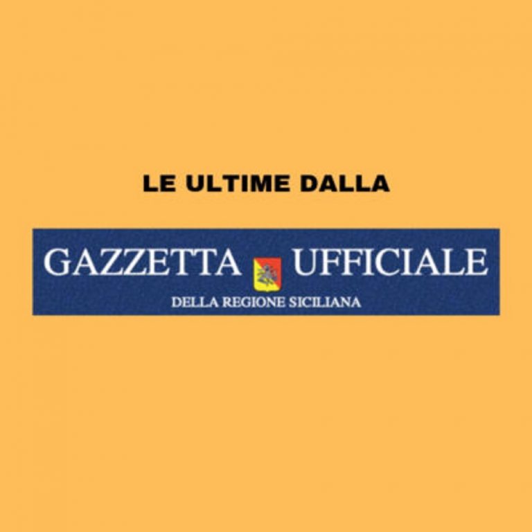 Le ultime novità dalla Gazzetta Ufficiale della Regione Siciliana dell